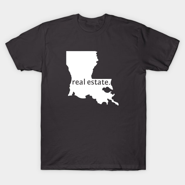 Louisiana State Real Estate T-Shirt T-Shirt by Proven By Ruben